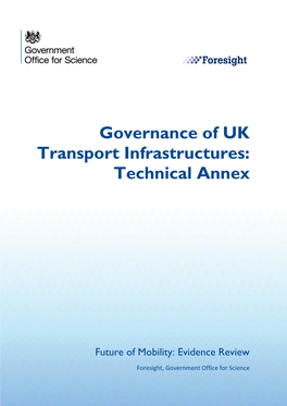 Future of Mobility: Governance of UK Transport Infrastructures Technical Annexes