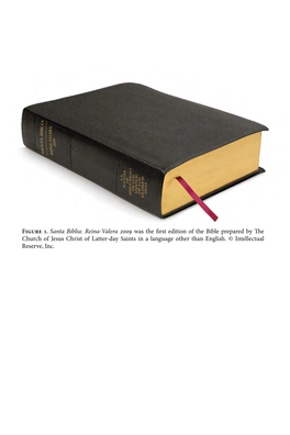 Santa Biblia: Reina-Valera 2009 Was the First Edition of the Bible Prepared by the Church of Jesus Christ of Latter-Day Saints in a Language Other Than English