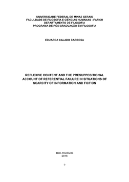 Reflexive Content and the Presuppositional Account of Referential Failure in Situations of Scarcity of Information and Fiction