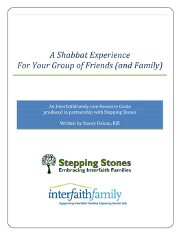 A Shabbat Experience for Your Group of Friends (And Family)