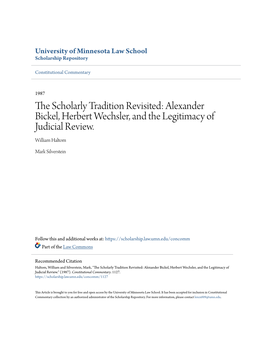 Alexander Bickel, Herbert Wechsler, and the Legitimacy of Judicial Review. William Haltom