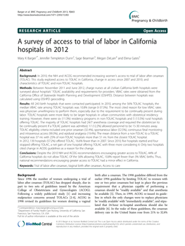 A Survey of Access to Trial of Labor in California Hospitals in 2012 Mary K Barger1*, Jennifer Templeton Dunn2, Sage Bearman3, Megan Delain4 and Elena Gates5