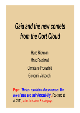 Gaia and the New Comets from the Oort Cloud