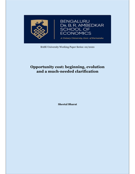 Opportunity Cost: Beginning, Evolution and a Much-Needed Clarification