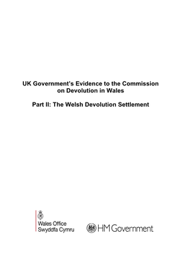UK Government's Evidence to the Commission on Devolution in Wales Part II