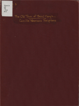 Thesis AS 36 .T46 N43 the OLD TOD of SAIBT JIARY's OB Copalfo BAY ARD SO.Lle Ijiterestllg PEOPIB WHO Ollce LIVED THERE