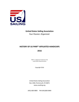 United States Sailing Association Your Passion. Organized. HISTORY OF