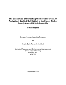 The Economics of Protecting Old Growth Forest: an Analysis of Spotted Owl Habitat in the Fraser Timber Supply Area of British Columbia