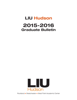 LIU Hudson 2015-2016 Graduate Bulletin