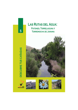 Las Rutas Del Agua: Patones, Torrelaguna Y 5 Torremocha De Jarama