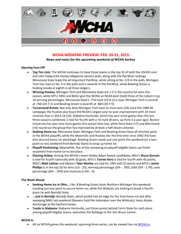WCHA WEEKEND PREVIEW: FEB. 20-21, 2015 News and Notes for the Upcoming Weekend of WCHA Hockey