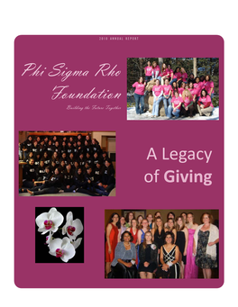 A Legacy of Giving Phi Sigma Rho Foundation
