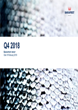 Bakkafrost Q4 2018 Presentation.Pdf