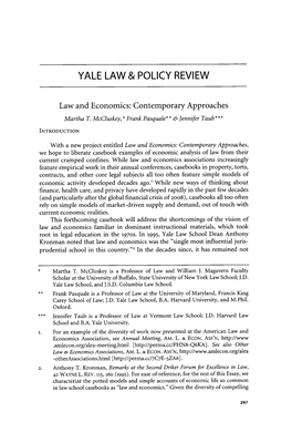 Law and Economics: Contemporary Approaches Martha T Mccluskey,* Frank Pasquale** & Jennifer Taub***