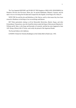 The True Impartial Hlstory and WARS of the Kingdom of IRELAND, DESCRIBING Its Situation, Division Into Provinces, Shires, &C