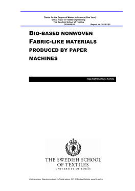 Bio-Based Nonwoven Fabric-Like Materials Produced by Paper Machines