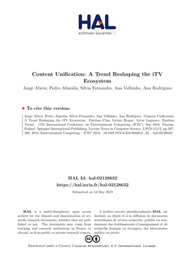 A Trend Reshaping the Itv Ecosystem Jorge Abreu, Pedro Almeida, Sílvia Fernandes, Ana Velhinho, Ana Rodrigues