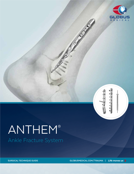 ANTHEM® Ankle Fracture System Technique Guide