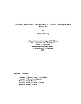 Establishing the Drosophila Larval Neuroblast As a System to Study Regulated Cell Death in Vivo by Chaoyuan Kuang a Dissertation