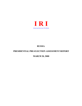 Russia Presidential Pre-Election Assessment Report March 20, 2000