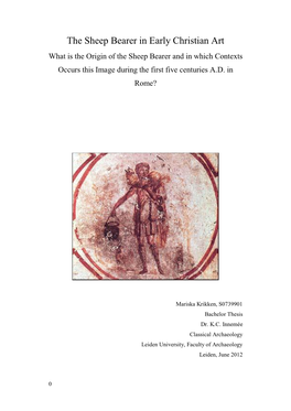 The Sheep Bearer in Early Christian Art What Is the Origin of the Sheep Bearer and in Which Contexts Occurs This Image During the First Five Centuries A.D