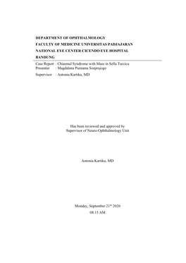 DEPARTMENT of OPHTHALMOLOGY FACULTY of MEDICINE UNIVERSITAS PADJAJARAN NATIONAL EYE CENTER CICENDO EYE HOSPITAL BANDUNG Case