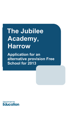 The Jubilee Academy, Harrow Application for an Alternative Provision Free School for 2013