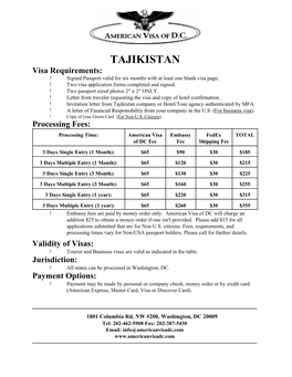 TAJIKISTAN Visa Requirements: ! Signed Passport Valid for Six Months with at Least One Blank Visa Page