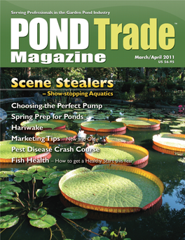 Serving Professionals in the Garden Pond Industry March/April 2011