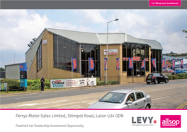 Perrys Motor Sales Limited, Skimpot Road, Luton Lu4 0Dn