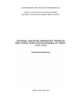 National Question, Minorities1 Problem and Ethnic Conflicts in Romania of Today (1990-1992)