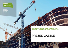 PREZEK CASTLE WHY SLOVENIA? Foreign Direct Investment (FDI) Is Equally Important to Slovenia’S Economic Growth As It Is for Global GDP and Jobs Worldwide