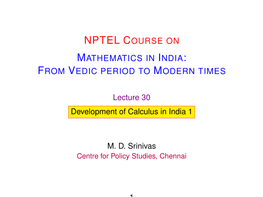 Nptel Course on Mathematics in India: from Vedic Period