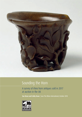Sounding the Horn a Survey of Rhino Horn Antiques Sold in 2017 at Auction in the UK