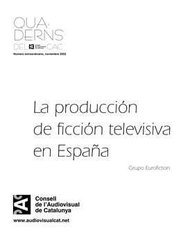 La Producción De Ficción Televisiva En España Grupo Eurofiction