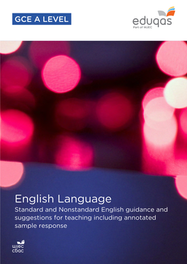 English Language Standard and Nonstandard English Guidance and Suggestions for Teaching Including Annotated Sample Response Standard and Nonstandard English