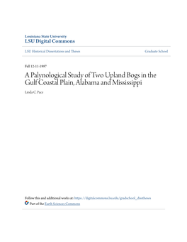 A Palynological Study of Two Upland Bogs in the Gulf Coastal Plain, Alabama and Mississippi Linda C