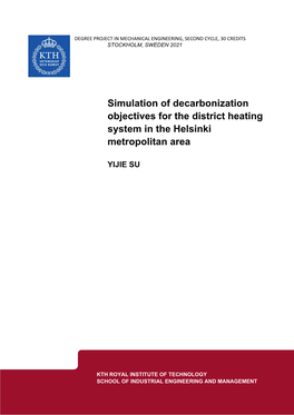 Simulation of Decarbonization Objectives for the District Heating System in the Helsinki Metropolitan Area