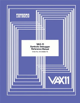 AA-D026A-TE VAX-11 Symbolic Debugger Reference Manual.Pdf