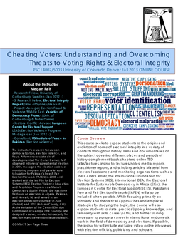 Cheating Voters: Understanding and Overcoming Threats to Voting Rights & Electoral Integrity PSCI 4002/5003 University of Colorado Denver Fall 2013 ONLINE COURSE
