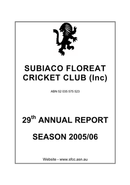 SUBIACO FLOREAT CRICKET CLUB (Inc) 29 ANNUAL REPORT