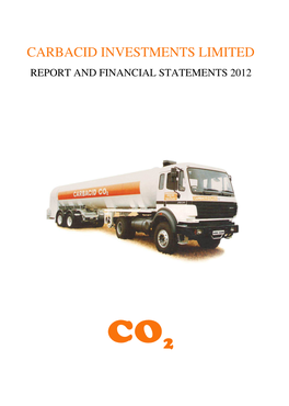 CARBACID INVESTMENTS LIMITED REPORT and FINANCIAL STATEMENTS 2012 Contents