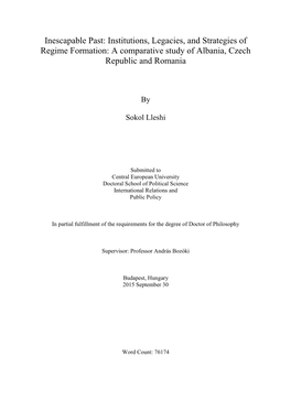 Institutions, Legacies, and Strategies of Regime Formation: a Comparative Study of Albania, Czech Republic and Romania