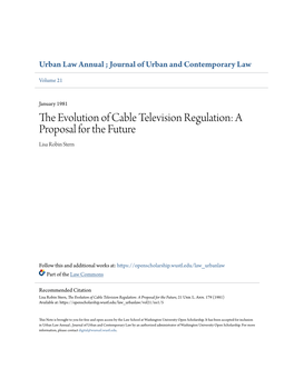 The Evolution of Cable Television Regulation: a Proposal for the Future, 21 Urb