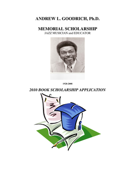 ANDREW L. GOODRICH, Ph.D. MEMORIAL SCHOLARSHIP