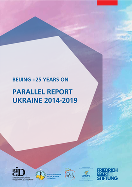 BEIJING +25 YEARS on PARALLEL REPORT UKRAINE 2014-2019 Steering Committee