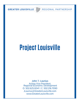 To See the Full Proposal on Why Greater Louisville
