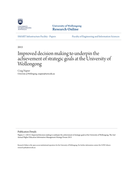 Improved Decision Making to Underpin the Achievement of Strategic Goals at the University of Wollongong Craig Napier University of Wollongong, Cnapier@Uow.Edu.Au