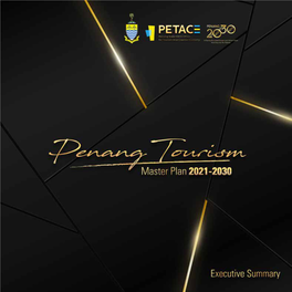 Executive Summary 3 About Penang Tourism Master Plan