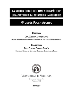 La Mujer Como Documento Gráfico: Una Aproximación Al Fotoperiodismo Femenino